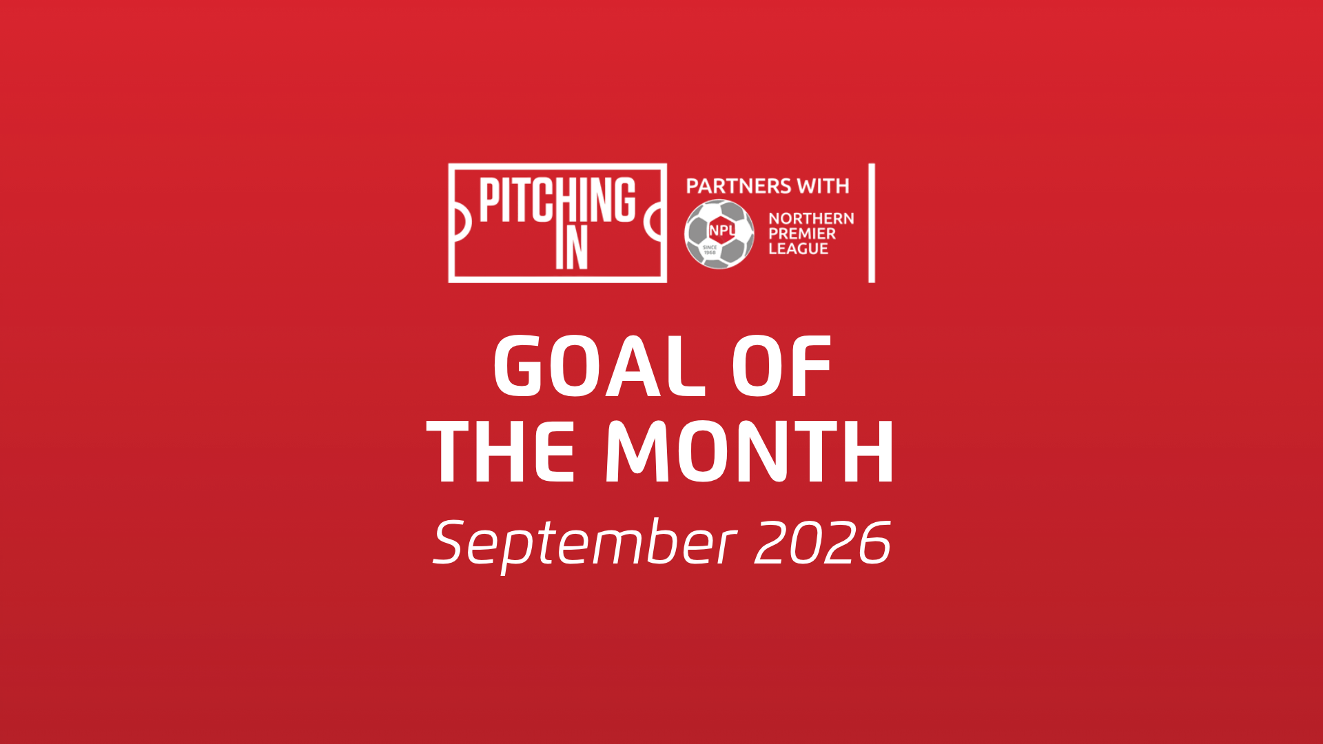Choose your Northern Premier League Goal of the Month