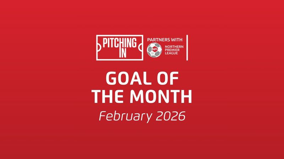 Choose your Northern Premier League Goal of the Month