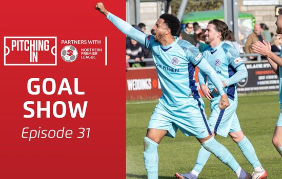 2025/26 NPL Goal Show: Episode 31