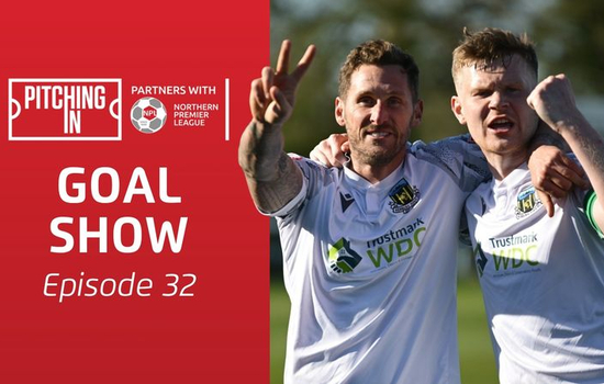 2025/26 NPL Goal Show: Episode 32
