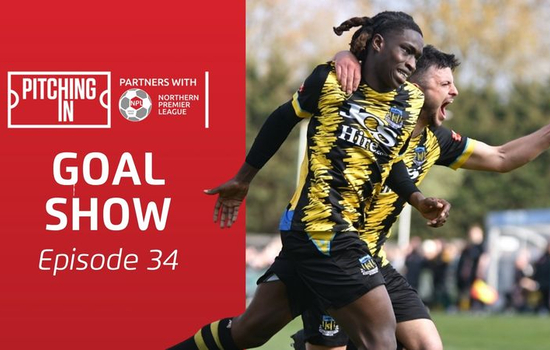 2025/26 NPL Goal Show: Episode 34